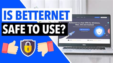 is betternet safe to use.